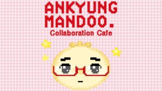 ANKYUNDMANDOO Collaboration Cafe Featuring Korean Character Megane Gyoza Opens in Tokyo