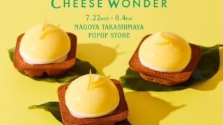 CHEESE WONDER Pop-Up Store Returns to Nagoya with Summer Limited Edition from July 22