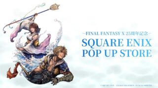 Square Enix Launches FINAL FANTASY X 25th Anniversary Pop Up Store at Daimaru Tokyo with Exclusive FF XIV Items July 17