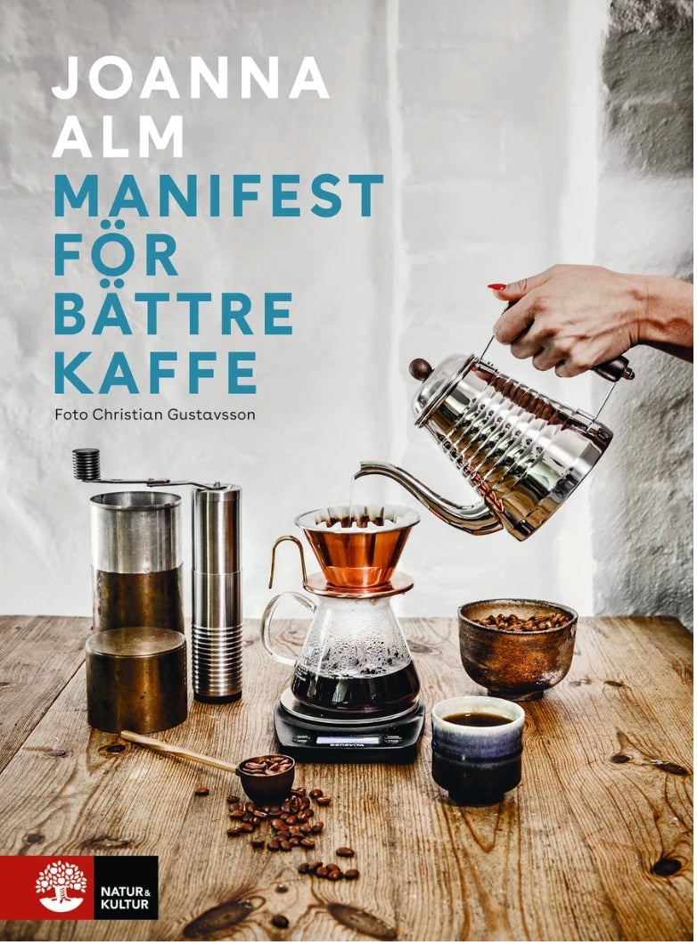 Joanna Alm's book Manifest för bättre kaffe (Manifesto for Better Coffee)